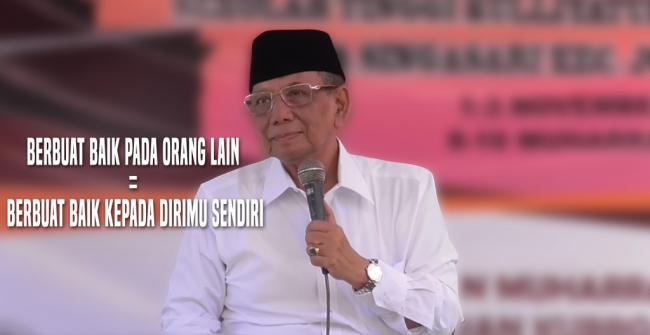 Ceramah KH.Hasyim Muzadi:Berbuat Baik pada Orang lain = Berbuat baik kepada dirimu Sendiri